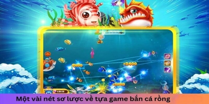 Tựa game đang nổi đình đám tại thị trường săn cá